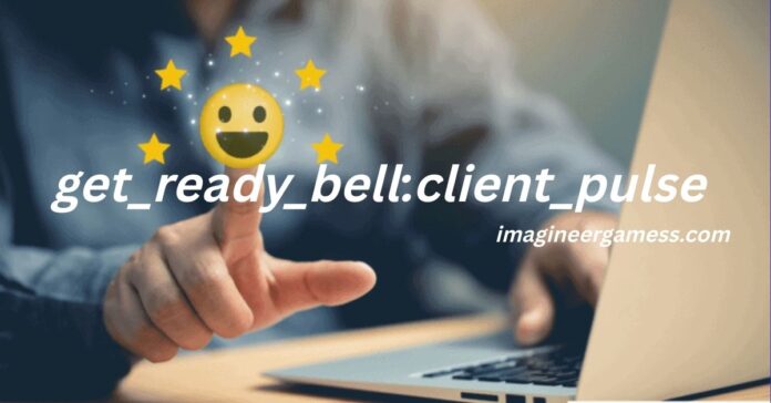 get_ready_bell:client_pulse