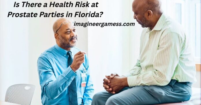 Is There a Health Risk at Prostate Parties in Florida