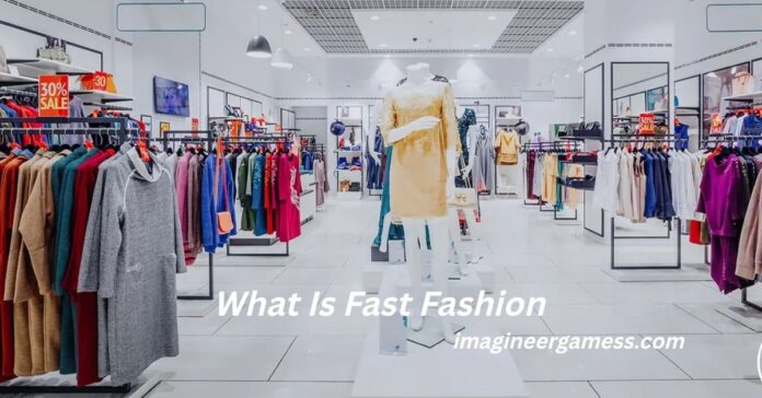 What Is Fast Fashion