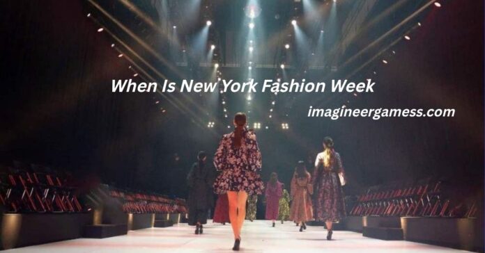 When Is New York Fashion Week