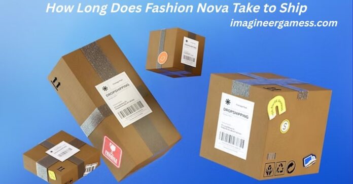 How Long Does Fashion Nova Take to Ship