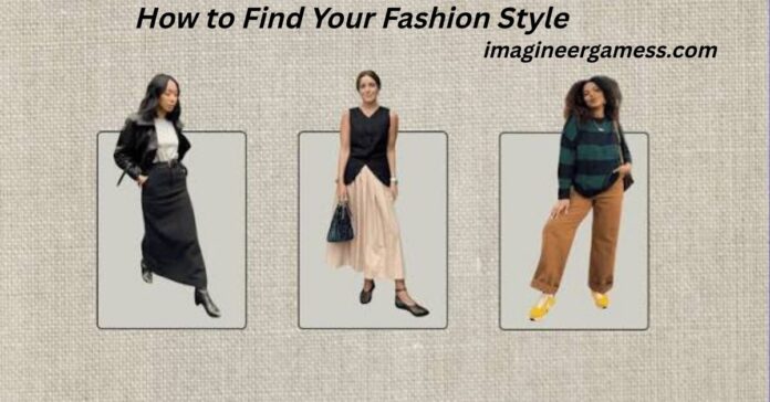 How to Find Your Fashion Style