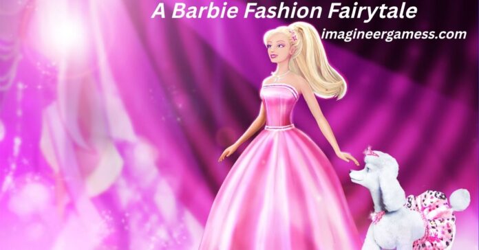 A Barbie Fashion Fairytale